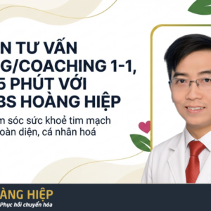 THUMB - PHIÊN TƯ VẤN RIÊNG VỚI BS HOÀNG HIỆP
